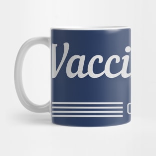 Vaccinated- class of 2021 Mug